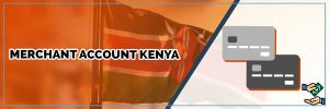 Merchant Account Kenya