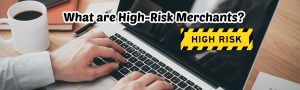 image of what are high risk merchants
