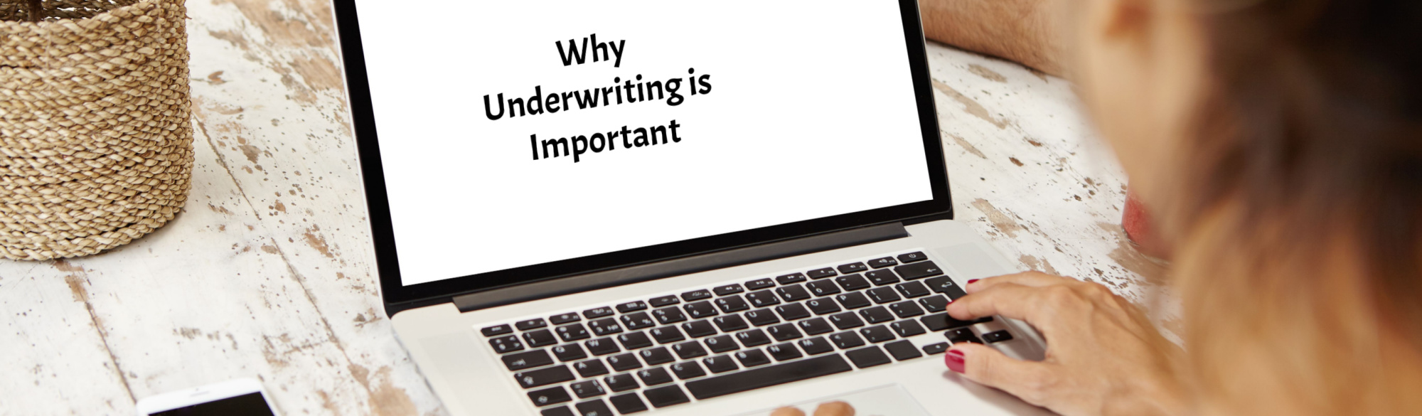 image of why underwriting is important