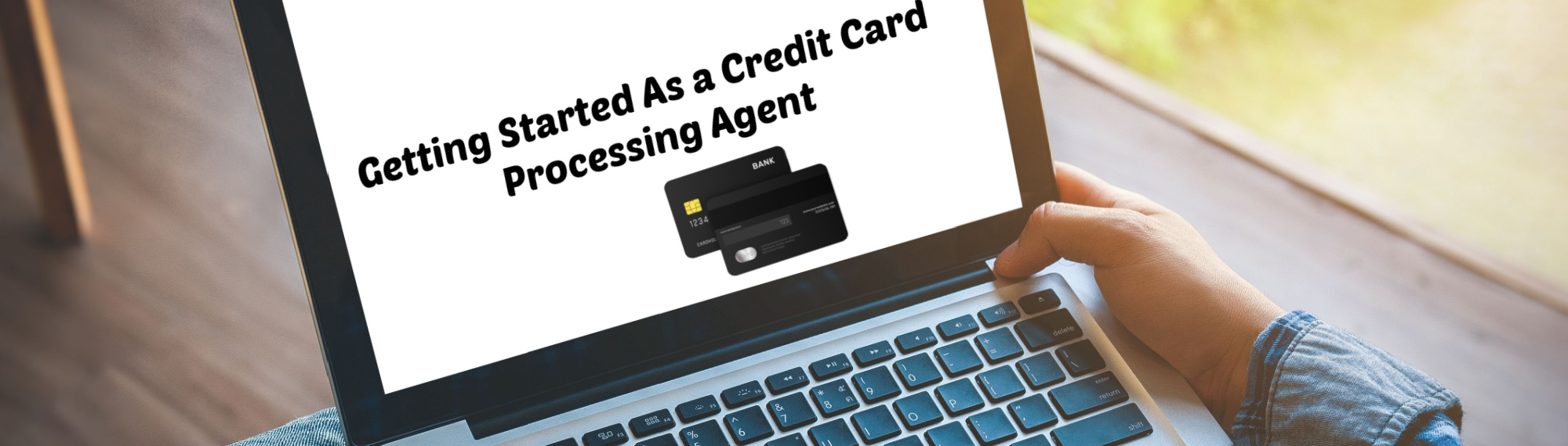 image of getting started as a credit card processing agent